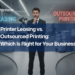 printer-leasing-vs-outsourced-printing