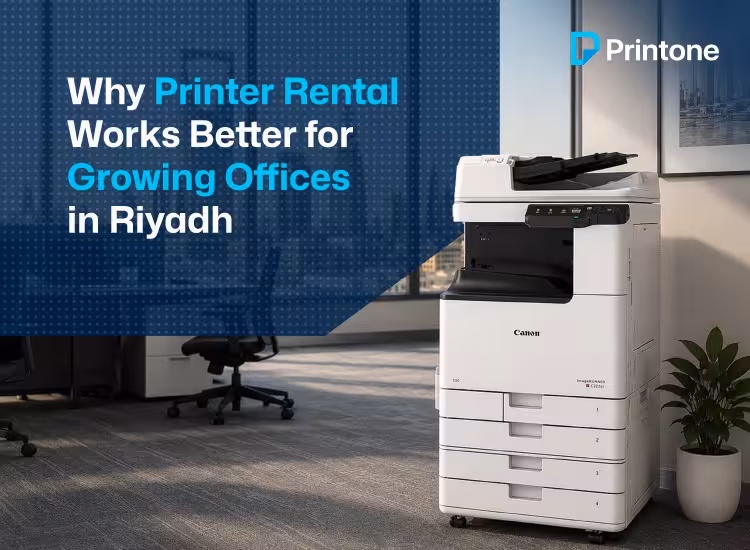 Why Printer Rental Works Better for Growing Offices in Riyadh