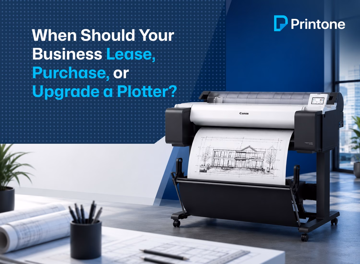 When Should Your Business Lease, Purchase, or Upgrade a Plotter?